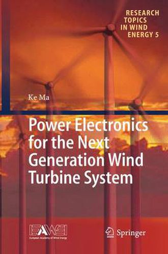 Cover image for Power Electronics for the Next Generation Wind Turbine System