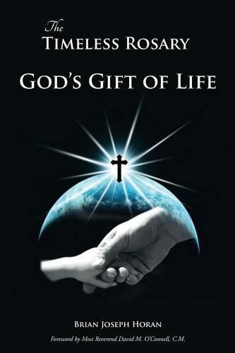 Cover image for The Timeless Rosary: God's Gift of Life