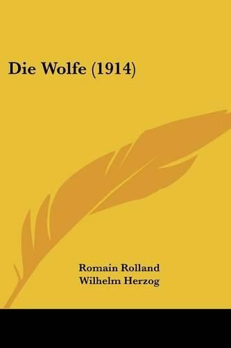 Cover image for Die Wolfe (1914)