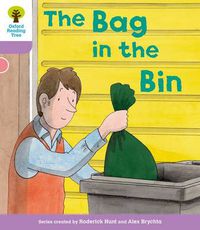 Cover image for Oxford Reading Tree: Level 1+ More a Decode and Develop The Bag in the Bin