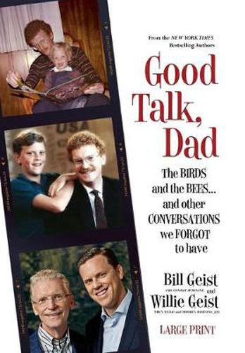 Cover image for Good Talk, Dad: The Birds and the Bees...and Other Conversations We Forgot to Have