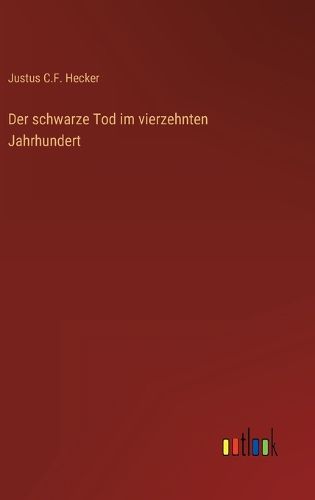 Cover image for Der schwarze Tod im vierzehnten Jahrhundert