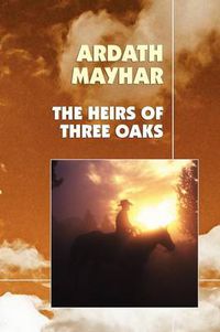 Cover image for The Heirs of Three Oaks