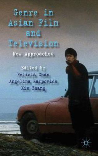 Cover image for Genre in Asian Film and Television: New Approaches