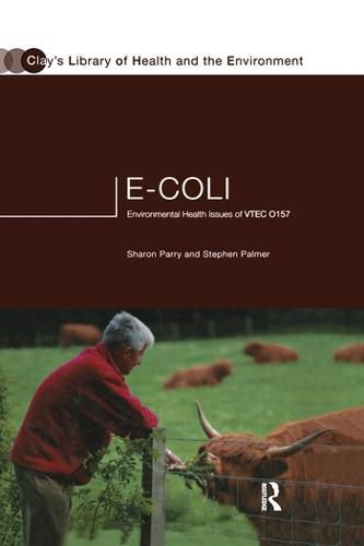 Cover image for E.coli: Environmental Health Issues of VTEC 0157