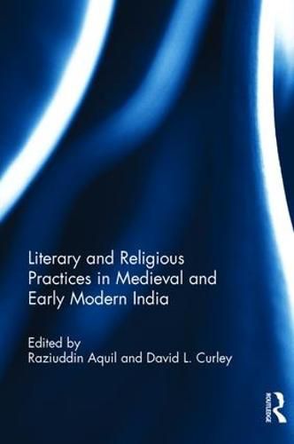 Cover image for Literary and Religious Practices in Medieval and Early Modern India