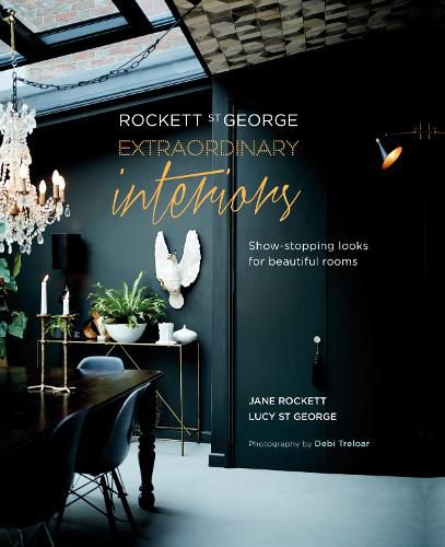 Cover image for Rockett St George: Extraordinary Interiors: Show-Stopping Looks for Unique Interiors