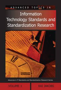 Cover image for Advanced Topics in Information Technology Standards and Standardization Research: Volume One