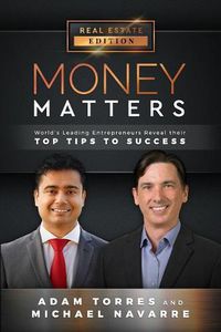 Cover image for Money Matters: World's Leading Entrepreneurs Reveal Their Top Tips to Success (Vol.1 - Edition 5)