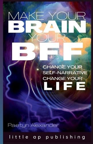 Cover image for Make Your Brain Your BFF