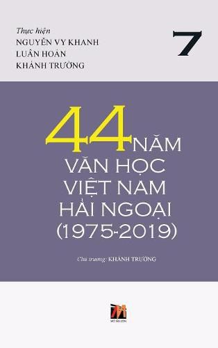 44 Nam Van Hoc Viet Nam Hai Ngoai (1975-2019) - Tap 7