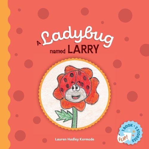 Cover image for A Ladybug Named Larry and Sylvia the Sunbeam