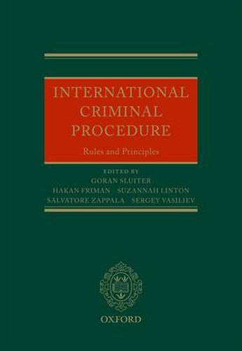 Cover image for International Criminal Procedure: Principles and Rules