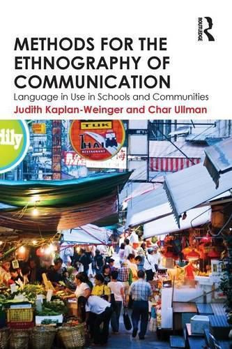 Cover image for Methods for the Ethnography of Communication: Language in Use in Schools and Communities