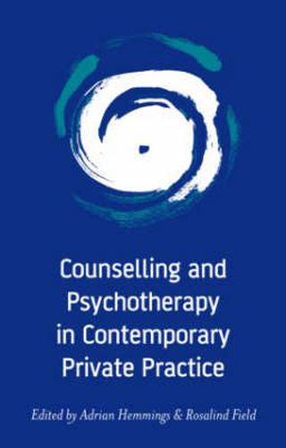 Cover image for Counselling and Psychotherapy in Contemporary Private Practice