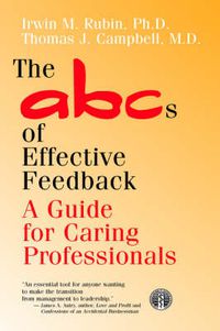 Cover image for The ABCs of Effective Feedback: A Guide for Caring Professionals