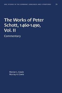 Cover image for The Works of Peter Schott, 1460-1490, Vol. II: Commentary
