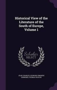 Cover image for Historical View of the Literature of the South of Europe, Volume 1