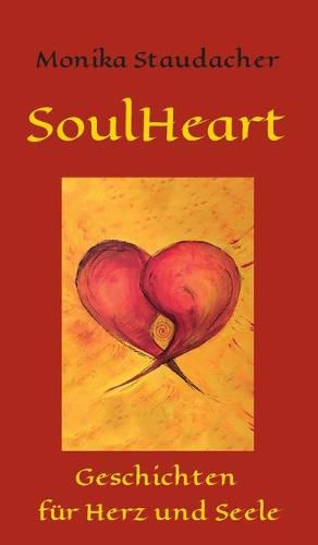 Cover image for SoulHeart Stories: Geschichten fur Herz und Seele