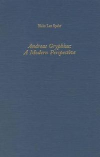 Cover image for Andreas Gryphius: A Modern Perspective
