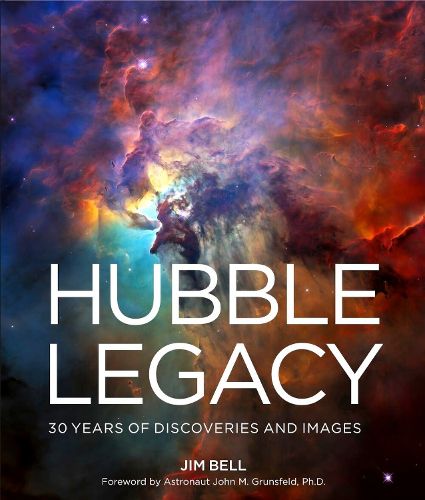 Cover image for The Hubble Legacy: 30 Years of Discoveries and Images