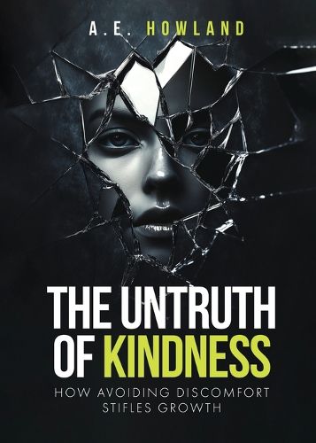 Cover image for The Untruth of Kindness