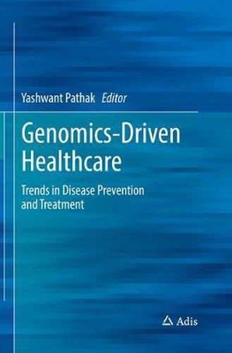 Cover image for Genomics-Driven Healthcare: Trends in Disease Prevention and Treatment