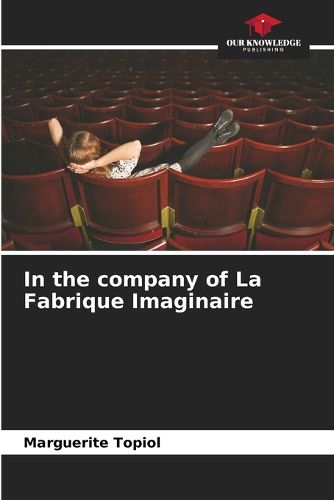 Cover image for In the company of La Fabrique Imaginaire