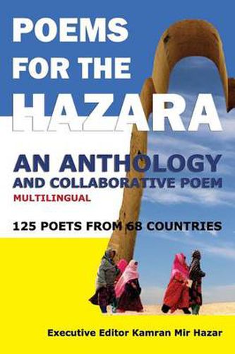 Cover image for Poems for the Hazara: A Multilingual Poetry Anthology and Collaborative Poem by 125 Poets from 68 Countries