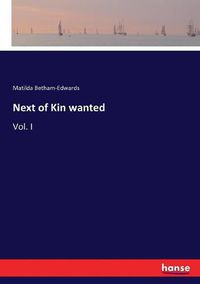 Cover image for Next of Kin wanted: Vol. I