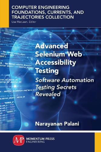 Cover image for Advanced Selenium Web Accessibility Testing: Software Automation Testing Secrets Revealed