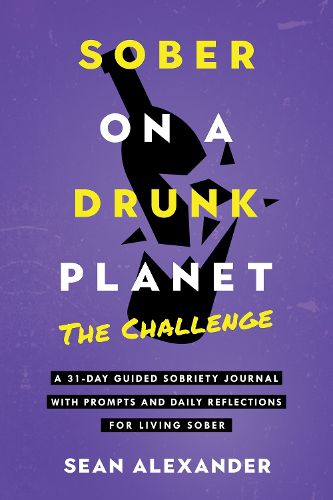 Cover image for Sober On A Drunk Planet