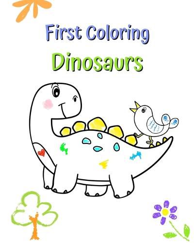 First Coloring Dinosaurs