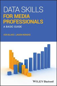 Cover image for Data Skills for Media Professionals: A Basic Guide