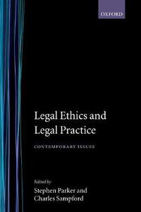 Cover image for Legal Ethics and Legal Practice