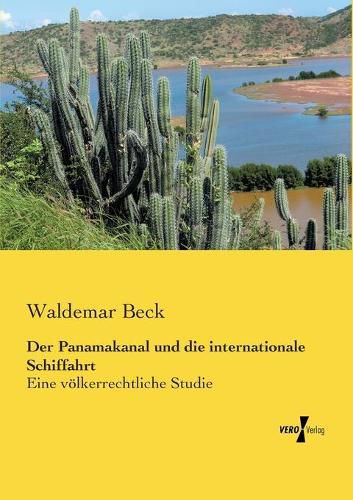 Cover image for Der Panamakanal und die internationale Schiffahrt: Eine voelkerrechtliche Studie