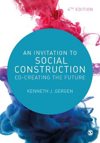 Cover image for An Invitation to Social Construction: Co-Creating the Future