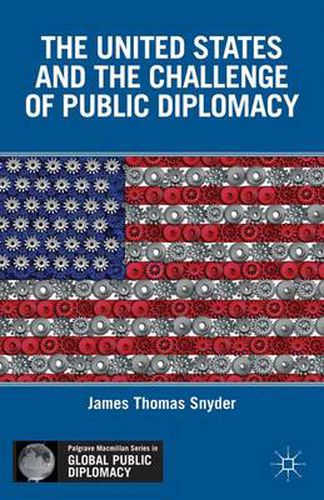 Cover image for The United States and the Challenge of Public Diplomacy