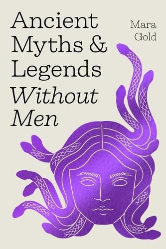 Cover image for Ancient Myths and Legends Without Men
