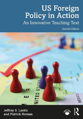 Cover image for US Foreign Policy in Action: An Innovative Teaching Text