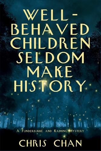 Cover image for Well-Behaved Children Seldom Make History