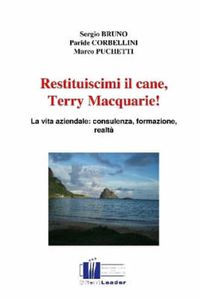 Cover image for Restituiscimi Il Cane, Terry Macquarie!