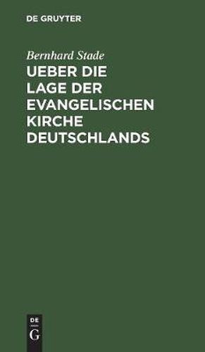 Cover image for Ueber die Lage der evangelischen Kirche Deutschlands