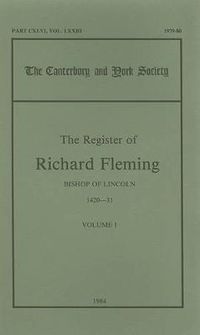 Cover image for The Register of Richard Fleming, Bishop of Lincoln, 1420-31, I