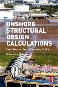 Cover image for Onshore Structural Design Calculations: Power Plant and Energy Processing Facilities