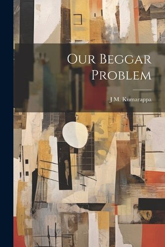 Cover image for Our Beggar Problem