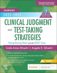 Cover image for Saunders 2022-2023 Clinical Judgment and Test-Taking Strategies: Passing Nursing School and the NCLEX (R) Exam