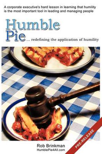 Cover image for Humble Pie...Redefining the Application of Humility.