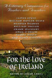 Cover image for For the Love of Ireland: A Literary Companion for Readers and Travelers