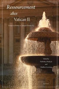Cover image for Ressourcement After Vatican II: Essays in Honor of Joseph Fessio, S.J.